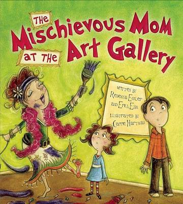 Book cover for The Mischievous Mom at the Art Gallery