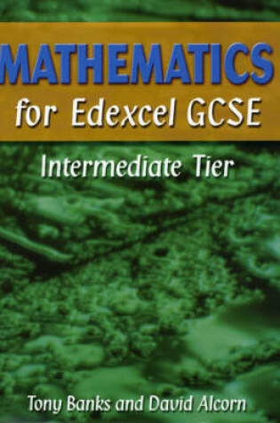 Cover of Mathematics for Edexcel GCSE Intermediate Tier