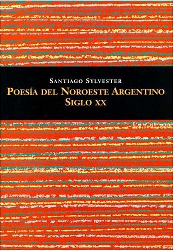 Book cover for Poesia del Noroeste Argentino, Siglo XX