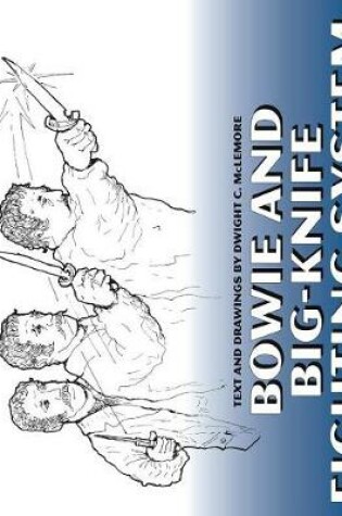 Cover of Bowie and Big Knife Fighting System