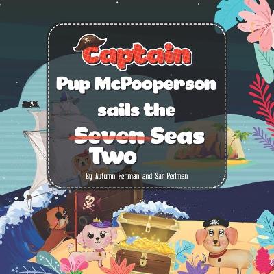 Book cover for Captain Pup McPooperson Sails the Seven Seas