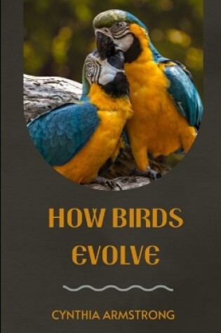 Cover of How Birds Evolve