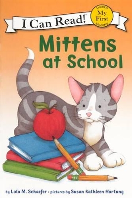 Mittens at School by Lola M Schaefer