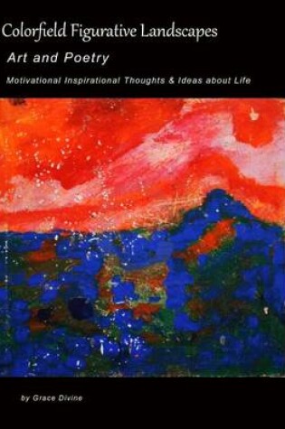 Cover of Colorfield Figurative Landscapes Art and Poetry