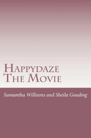 Cover of Happydaze the Movie