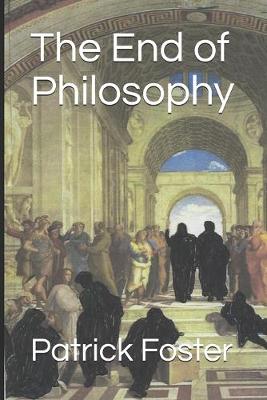 Book cover for The End of Philosophy