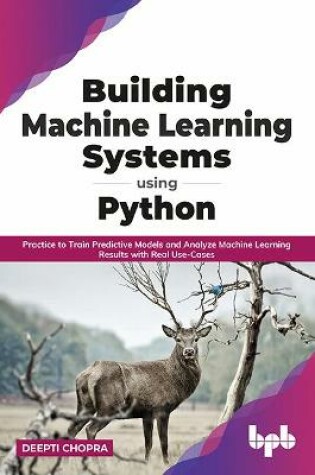 Cover of Building Machine Learning Systems Using Python