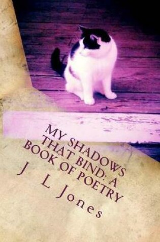 Cover of My Shadows That Bind