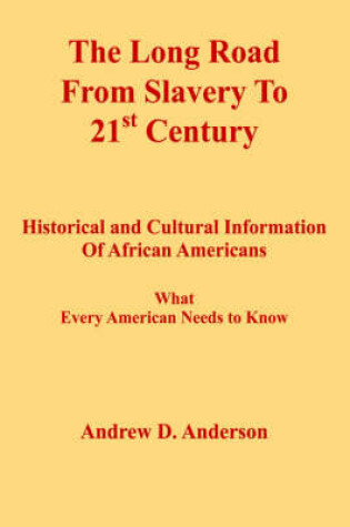 Cover of The Long Road From Slavery To 21st Century