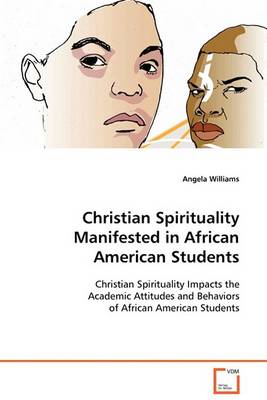 Book cover for Christian Spirituality Manifested in African American Students