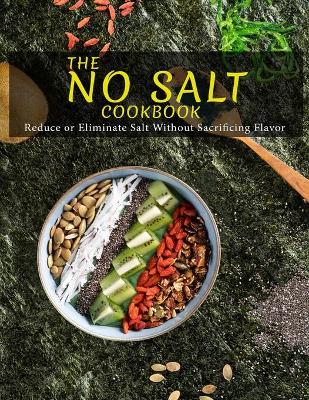 Book cover for The No Salt Cookbook