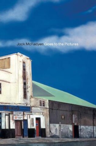 Cover of Jock McFadyen Goes to the Pictures