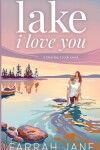 Book cover for Lake I Love You