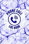 Book cover for Phone Call Log Book