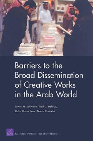 Cover of Barriers to the Broad Dissemination of Creative Works in the Arab World