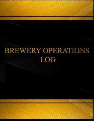 Cover of Brewery Operations (Log Book, Journal - 125 pgs, 8.5 X 11 inches)