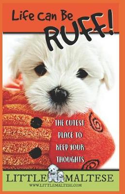 Book cover for Life Can Be Ruff!!!