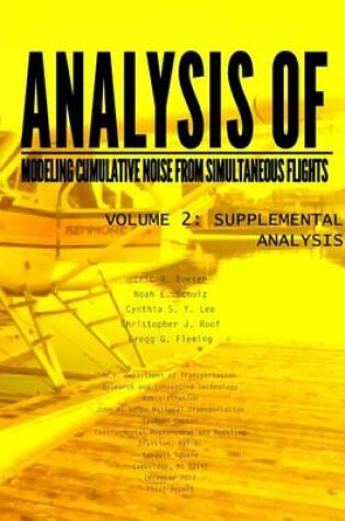 Cover of Analysis of Modeling Cumulative noise Simulating Flights Volume 2