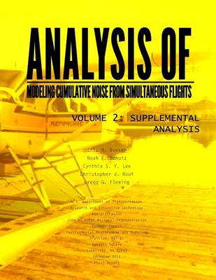 Book cover for Analysis of Modeling Cumulative noise Simulating Flights Volume 2