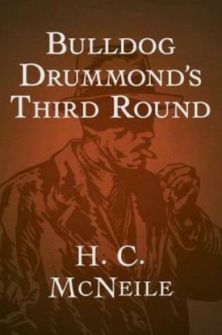 Cover of Bulldog Drummond's Third Round