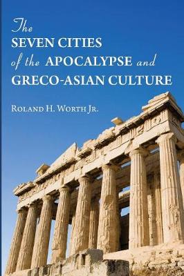 Book cover for The Seven Cities of the Apocalypse and Greco-Asian Culture