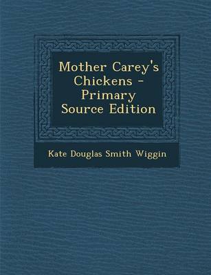 Book cover for Mother Carey's Chickens - Primary Source Edition