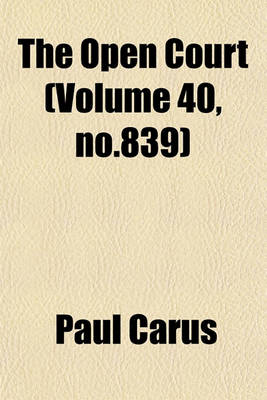 Book cover for The Open Court (Volume 40, No.839)