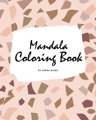 Cover of Mandala Coloring Book for Teens and Young Adults (8x10 Coloring Book / Activity Book)