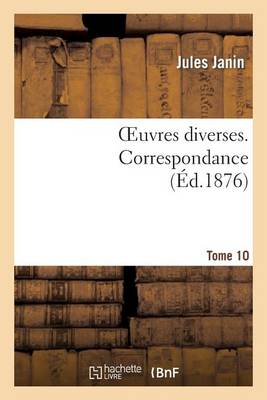 Book cover for Oeuvres Diverses. Tome 10 Correspondance