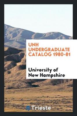 Book cover for Unh Undergraduate Catalog 1980-81