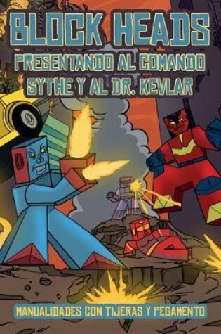 Cover of Manualidades con tijeras y pegamento (Presentando al Comando Sythe y al Dr. Kevlar)