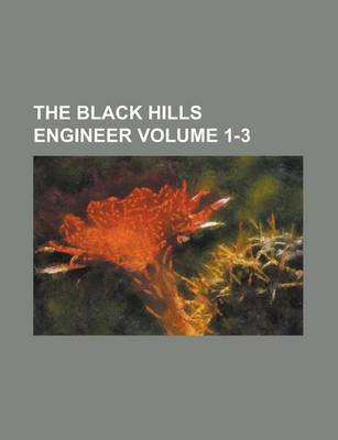 Book cover for The Black Hills Engineer Volume 1-3