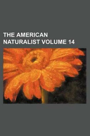 Cover of The American Naturalist Volume 14