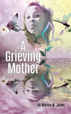 Book cover for A Grieving Mother