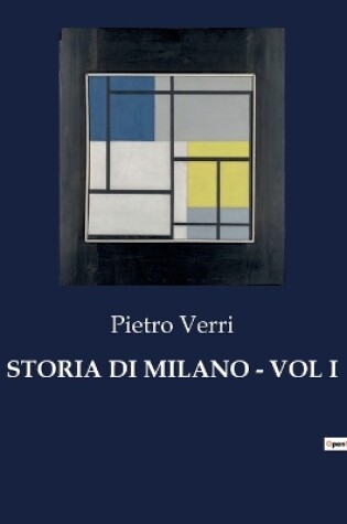 Cover of Storia Di Milano - Vol I