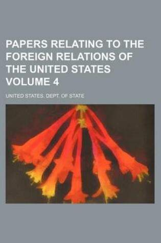 Cover of Papers Relating to the Foreign Relations of the United States Volume 4