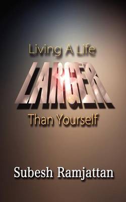 Book cover for Living a Life Larger Than Yourself