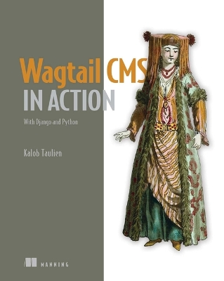 Cover of Wagtail CMS in Action