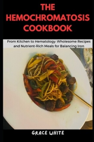 Cover of The Hemochromatosis Cookbook