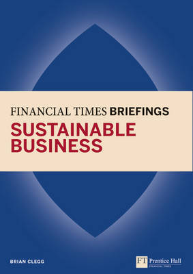 Book cover for Sustainable Business: Financial Times Briefing