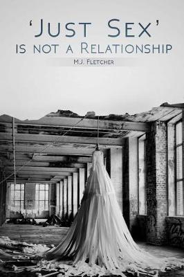 Book cover for 'Just Sex' is not a Relationship