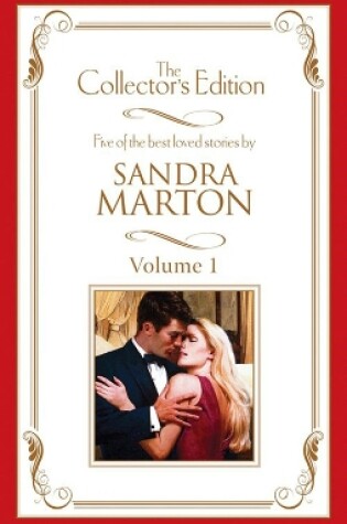 Cover of Sandra Marton - The Collector's Edition Volume 1 - 5 Book Box Set