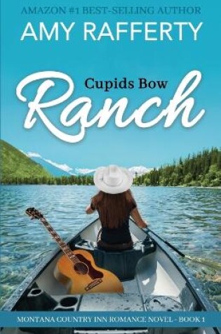 Cover of Cupids Bow Ranch