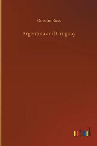 Cover of Argentina and Uruguay