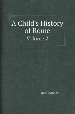 Book cover for A Child's History of Rome Volume 2