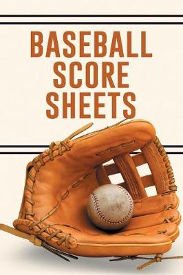 Book cover for Baseball Score Sheets