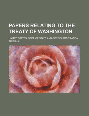 Book cover for Papers Relating to the Treaty of Washington