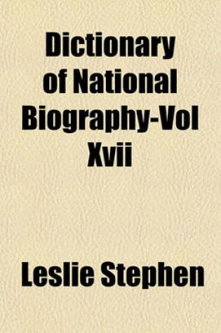 Cover of Dictionary of National Biography-Vol XVII