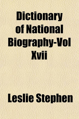 Book cover for Dictionary of National Biography-Vol XVII