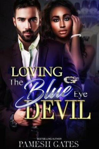 Cover of Loving the Blue Eye Devil